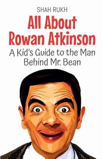 All About Rowan Atkinson