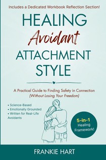 Healing Avoidant Attachment Style