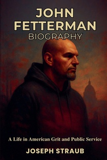 John Fetterman Biography
