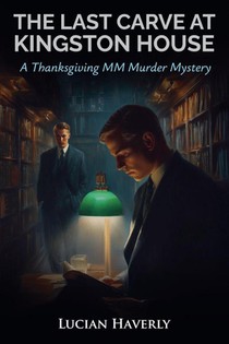 The Last Carve at Kingston House - A Thanksgiving MM Murder Mystery