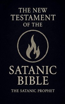 The New Testament of the Satanic Bible