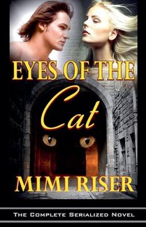 Eyes of the Cat (The Complete Serialized Novel)
