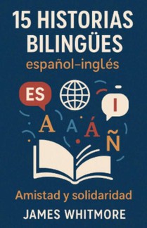 Whitmore, J: 15 Historias Bilingües Español-Inglés