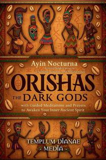Orishas the Dark Gods