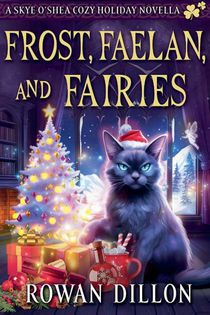 Frost, Faelan, and Fairies