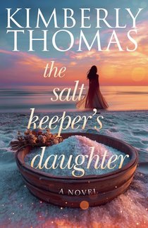 The Salt Keeper's Daughter