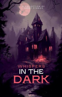 Whispers in the Dark