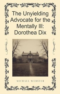 The Unyielding Advocate for the Mentally Ill