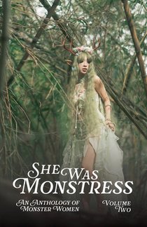 She Was Monstress Volume Two