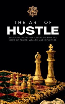 The Art of Hustle