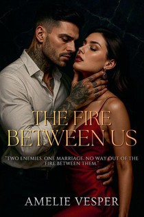The Fire Between Us