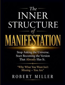 The Inner Structure of Manifestation