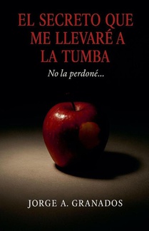 El Secreto que me Llevaré a la Tumba