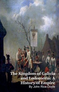 The Kingdom of Galicia and Lodomeria