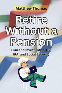 Retire Without a Pension