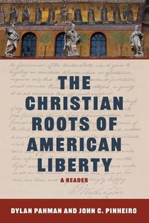 The Christian Roots of American Liberty