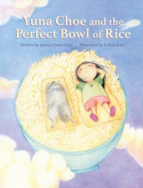 Yuna Choe and the Perfect Bowl of Rice