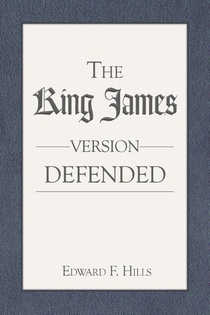 The King James Version Defended