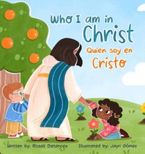 Who I Am in Christ/ Quién Soy en Cristo