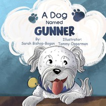 A Dog Named Gunner