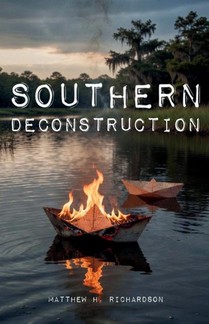 Southern Deconstruction