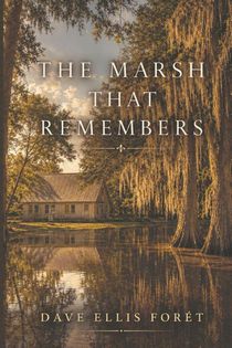 The Marsh That Remembers