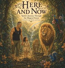 Here and Now | Spirit's Journey Through the Magical Forest