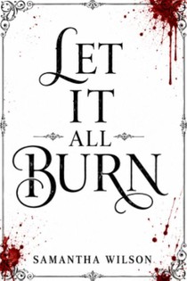 Let It All Burn