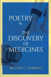 Campbell, W: Poetry & The Discovery of Medicines