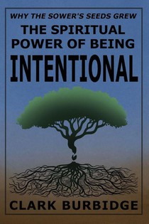 The Spiritual Power of Being Intentional