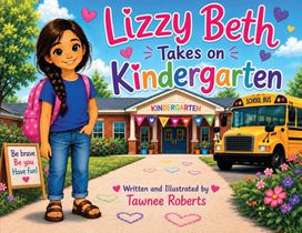 Lizzy Beth Takes on Kindergarten