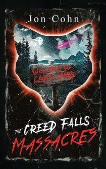 The Creed Falls Massacres: A Horror Novel