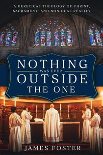 Nothing Was Ever Outside the One