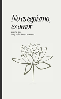 No es egoismo, es amor