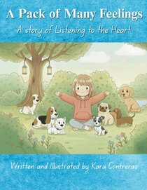 A Pack of Many Feelings: A story of Listening to the Heart
