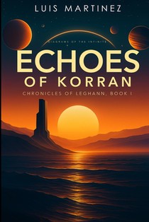 Echoes of Korran: Chronicles of Leghann, part I
