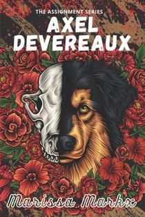 Axel Devereaux: a dark college romcom series