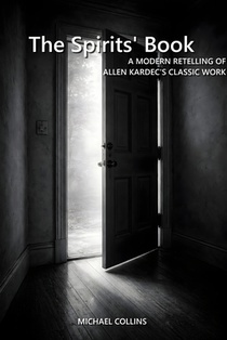 The Spirits' Book: A Modern Retelling of Allen Kardec's Classic Work