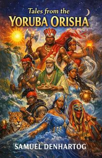 Tales from the Yoruba Orisha
