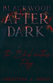 Blackwood After Dark: The Black Family Trilogy