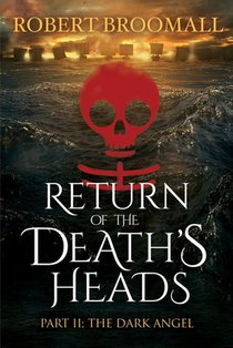 Return of the Death's Heads, Part II: The Dark Angel: Roger of Huntley and the French Invasion of England