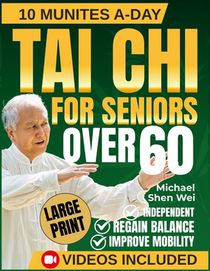 Tai Chi for Seniors Over 60: A Beginner-Friendly Method for Staying Active, Steady, and Stress-Free After 60