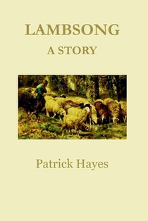 Lambsong: A Story