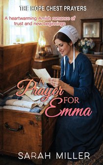 A Prayer for Emma: A Heartwarming Amish Romance of Trust and New Beginnings