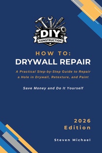 How to Repair Drywall Retexture and Paint: A Practical Step-by-Step Guide for a Professional Finish