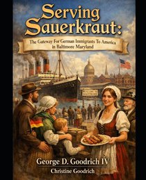 Goodrich, C: Serving Sauerkraut