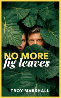 No More Fig Leaves: Building True Connection With God