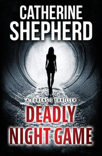 Deadly Night Game: A Forensic Thriller