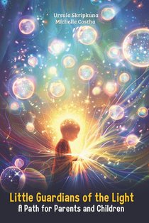 Little Guardians Of The Light: A Path for Parents and Children
