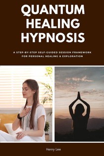 Quantum Healing Hypnosis